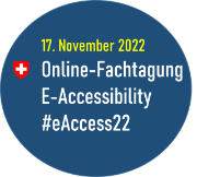 Blauer Kreis: Links das Logo des Bundes. Titel: 17. Novmber 2022. Text: Online-Fachtaung. E-Accessibility. #eAccess22