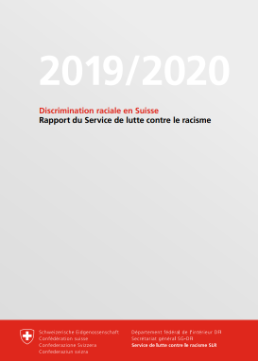 Discrimination raciale en Suisse. Rapport 2019/2020 du Service de lutte contre le racisme